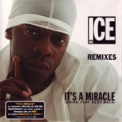 Its a Miracle (Bring That Beat Back) Remix 專輯 Ice MC