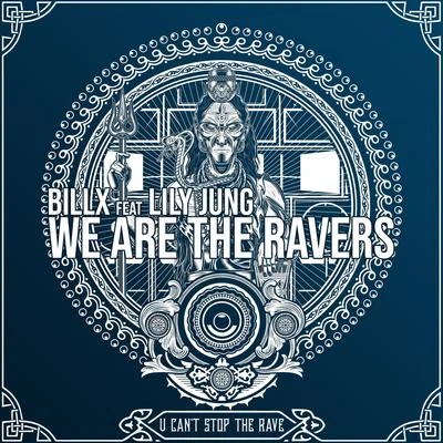 We Are the Ravers 專輯 Billx/Imprevu