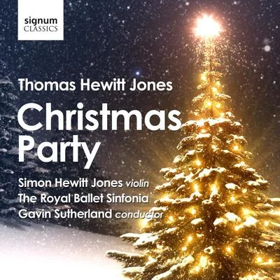 Thomas Hewitt Jones: Christmas Party 专辑 RTE Concert Orchestra/Gavin Sutherland