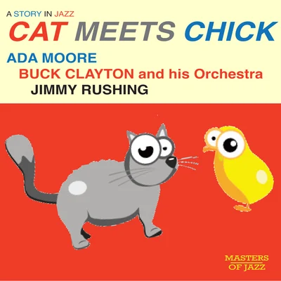 Ada Moore Cat Meets Chick: A Story in Jazz