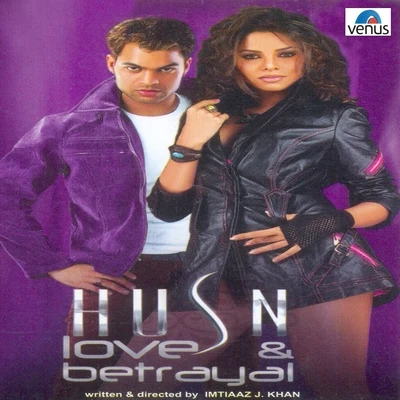 Husn Love and Betrayal (Original Motion Picture Soundtrack) 专辑 Aadesh Shrivastava