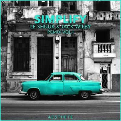 Simplify (The Remixes, Vol. 1) 專輯 le Shuuk