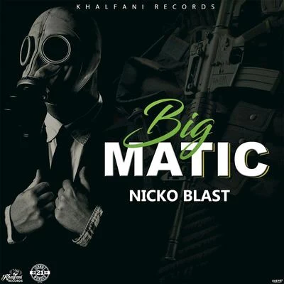 Big Matic 專輯 Anju Blaxx/Nicko Blast