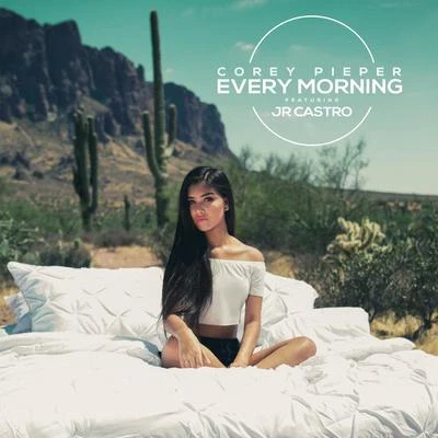 Every Morning (feat. Jr Castro) 專輯 JR Castro