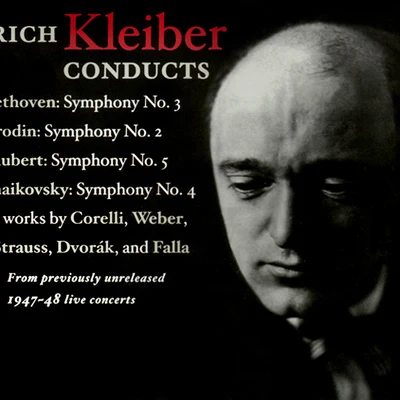 Orchestral Music - BEETHOVEN, L.BORODIN, A.SCHUBERT, F.TCHAIKOVSKY, P.I. (NBC Symphony, E. Kleiber) (1947-1948) 專輯 Erich Kleiber/Antonio Janigro/Kölner Rundfunk Sinfonie Orchester