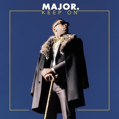 Keep On (feat. Kevin McCall) 专辑 MAJOR.