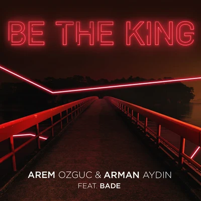 Be The King 专辑 Arem Ozguc/Arman Aydin/Buray