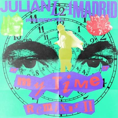 My Time (Remixes II) 專輯 Julian Lamadrid