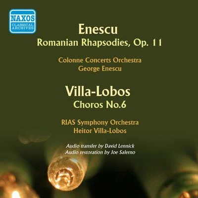 ENESCU, G.: 2 Romanian RhapsodiesVilla-Lobos, H.: Choros No. 6 (Enescu, Villa-Lobos) (1951-1953) 專輯 George Enescu