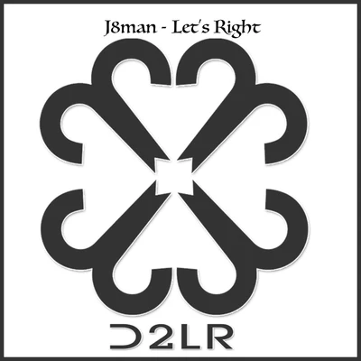 Let&#x27;s Right 专辑 J8Man