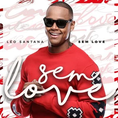 Sem Love 专辑 Leo Santana/MC Kevinho