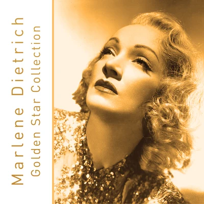 Golden Star Collection 專輯 Ilse Werner/Marlène Dietrich/Ruth Arden/Tom und Tommy/Die Teddies