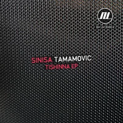 Sinisa Tamamovic Tishinna EP