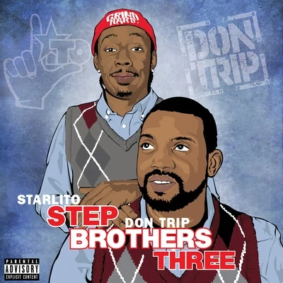 Step Brothers THREE 专辑 Starlito