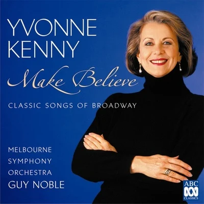 Make Believe – Classic Songs Of Broadway 專輯 Melbourne Symphony Orchestra