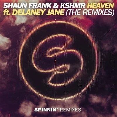 Delaney JaneOliver HeldensEkloShaun Frank Heaven (Remixes)