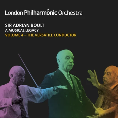 Sir Adrian Boult: A Musical Legacy, Vol. 4 專輯 Adrian Boult