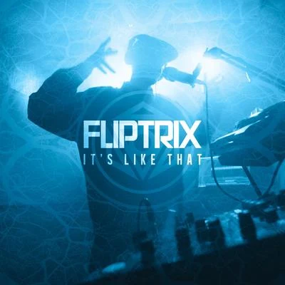 It&#x27;s Like That 专辑 Fliptrix