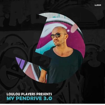 Loulou PlayersAnte Perry Loulou Players Presents My Pendrive 3.0