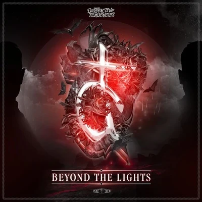 Beyond The Lights 專輯 Destructive Tendencies/Nefarious