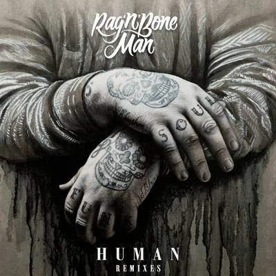 Human (Remixes) 專輯 Foy Vance/RagNBone Man