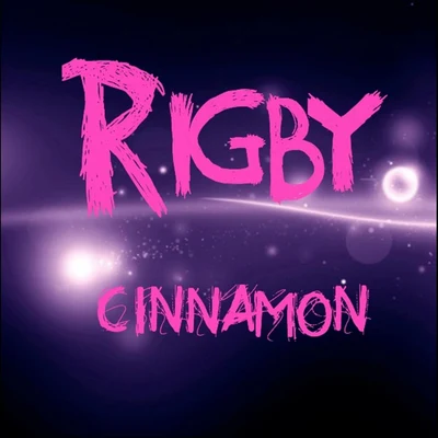 Cinnamon (Original Mix) 專輯 Rigby