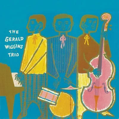 Gerald Wiggins The Gerald Wiggins Trio (Remastered)