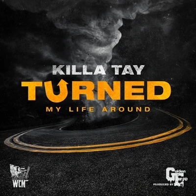 Turned My Life Around 專輯 Diego Redd/Killa Tay