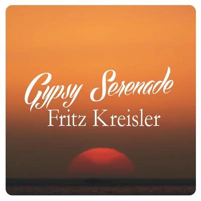 Gyspy Serenade 專輯 Fritz Kreisler