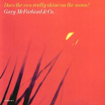 Gary McFarlandJobim Does The Sun Really Shine On The Moon