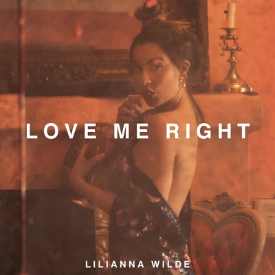 Love Me Right 專輯 Ellena Soule/Lilianna Wilde/Vexento/Peter Posession/CMA