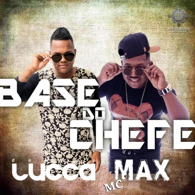 Base do Chefe 專輯 Rennan da Penha/MC Max