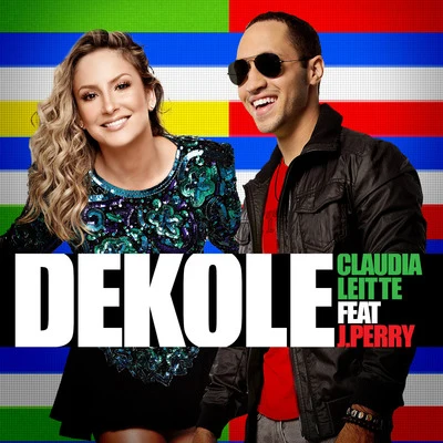 Cláudia Leitte Dekole (feat. J.Perry)