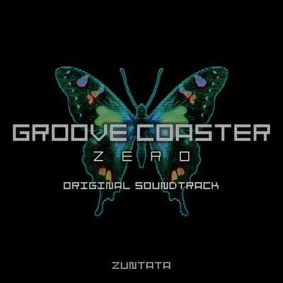 GROOVE COASTER ZERO ORIGINAL SOUNDTRACK 專輯 小塩広和/ZUNTATA