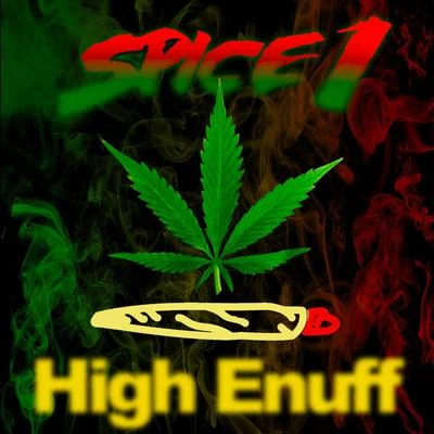 High Enuff 專輯 Spice 1/MC Eiht