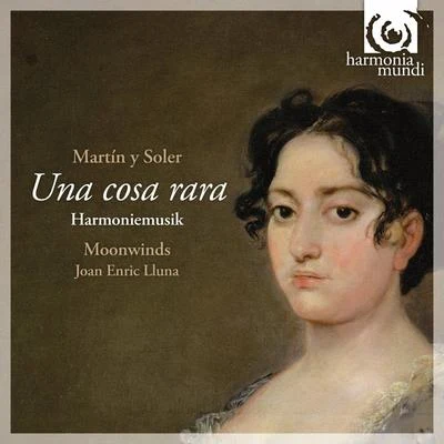 Martin y Soler: Una cosa rara 專輯 Solistes Orquestra de Cadaqués/Santiago Juan/Jaime Martin/Joan Enric Lluna/Christopher Cowie