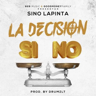 La Decisión (Si No) 專輯 Sino LaPinta