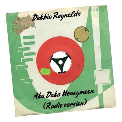 Aba Daba Honeymoon (Radio Version) 專輯 Debbie Reynolds