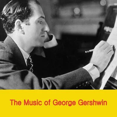 The Music of George Gershwin 專輯 Oscar Levant/Arthur Rodzinski/Philharmonic-Symphony Orchestra Of New York