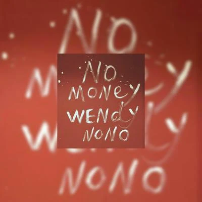 No money 專輯 WendyNONO