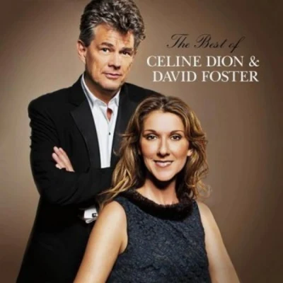 David Foster The Best Of Celine Dion & David Foster