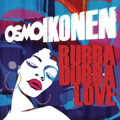 Rubba Dubba Love 專輯 OSMO