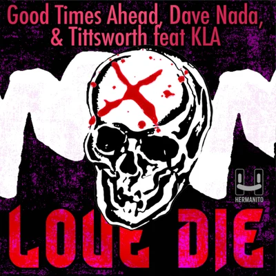 Love Die (feat. KLA) 專輯 Tittsworth/Alvin Risk