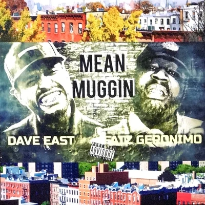 Mean Muggin (feat. Dave East) 专辑 Lars/Fatz Geronimo