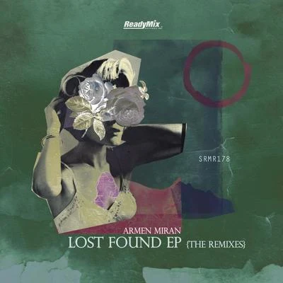 Armen Miran Lost Found EP (The Remixes)