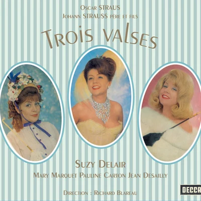 Wal-BergSuzy DelairOrchestre Wal-BergJacques OffenbachLA com趴噶捏Madeleine Renaud- Jean-Louis Barrault Oscar Straus: Trois valses