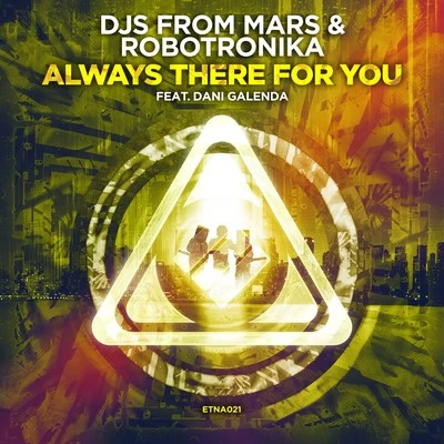 Always There for You 专辑 DJs From Mars