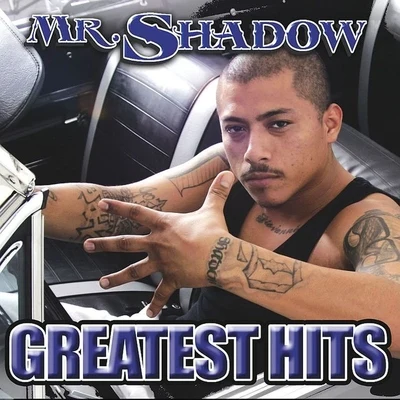 The Best of Mr. Shadow 專輯 OG Spanish Fly/Bad Boy of Clika One/Mr. Shadow