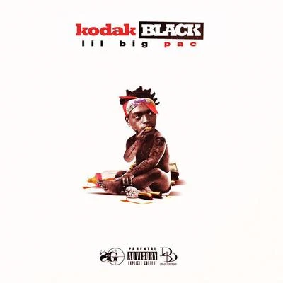 Lil B.I.G. Pac 專輯 Kodak Black