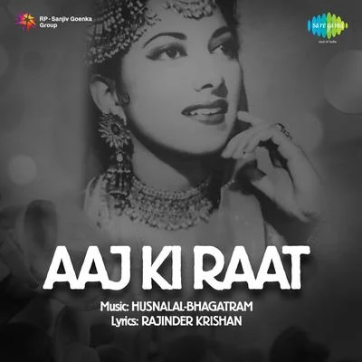 Aaj Ki Raat 專輯 Suraiya/Asha Bhosle/Geeta Dutt